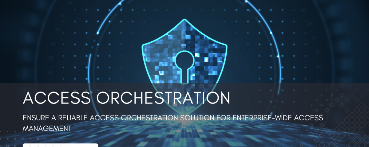 Access Orchestration