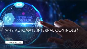 Why automate internal controls