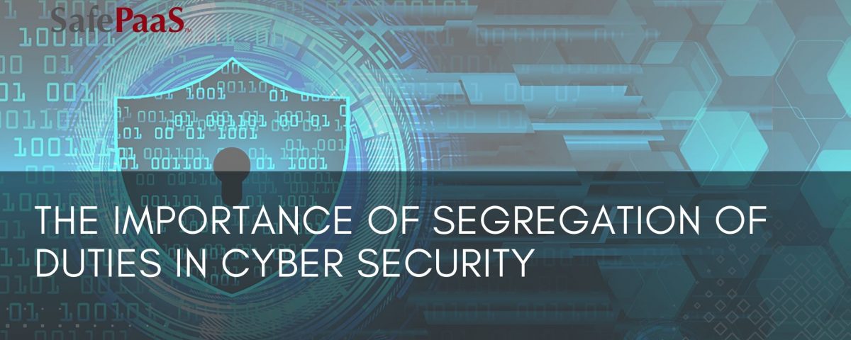 Cyber Security and Segregation of duties