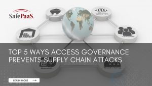 Access Governance and Supply Chain attacks