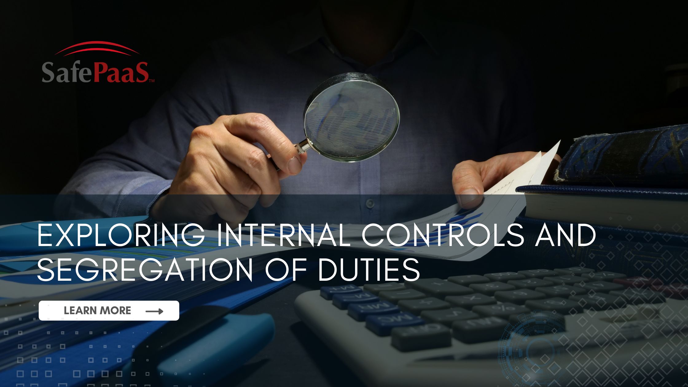 Internal Controls and Segregation of Duties