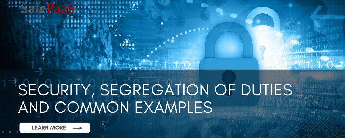 What is segregation of duties?