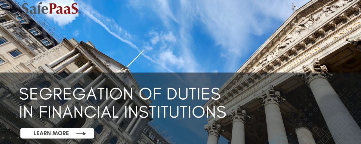 Segregation of Duties Financial Institutions