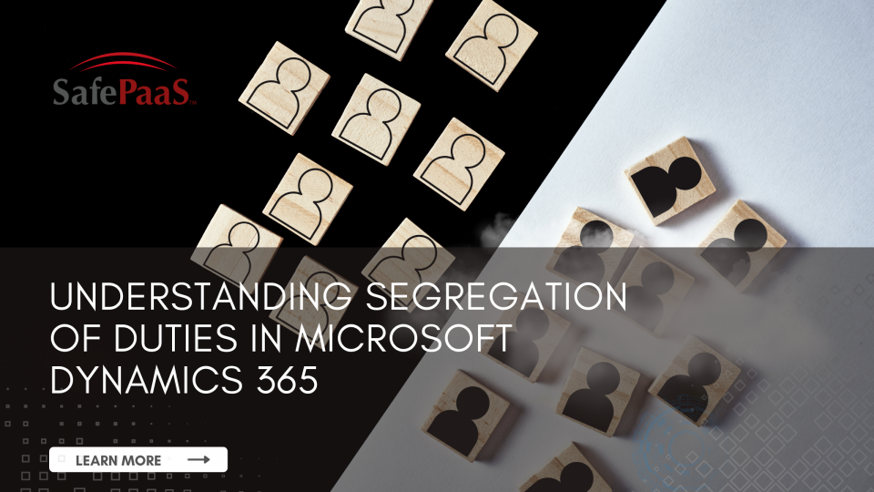 Segregation of Duties in Microsoft Dynamics 365