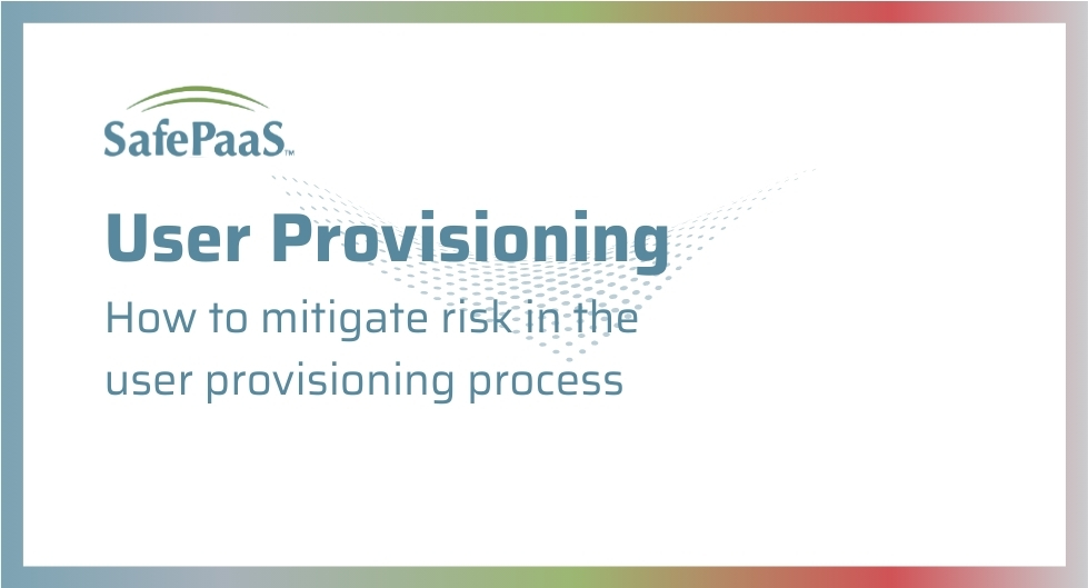 How to mitigate risk in user provisioning process