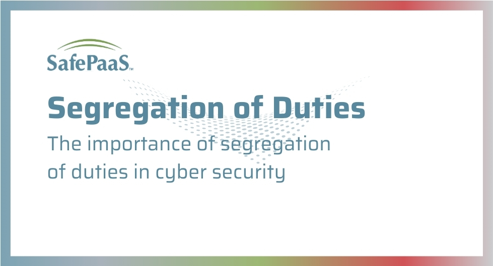 Segregation of duties in cyber security