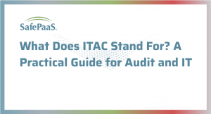 What Is ITAC? Understanding Application Controls for Audit & IT