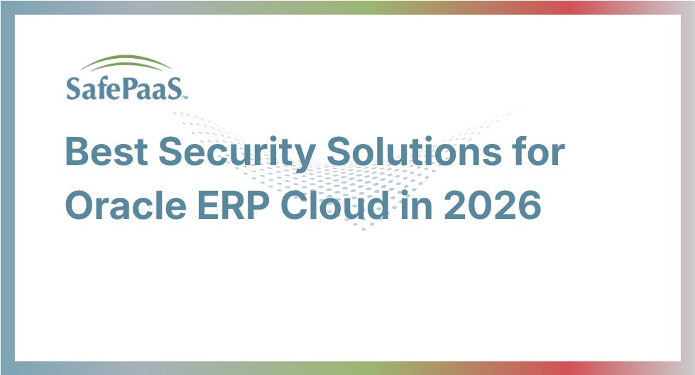 Security Solutions for Oracle ERP Cloud