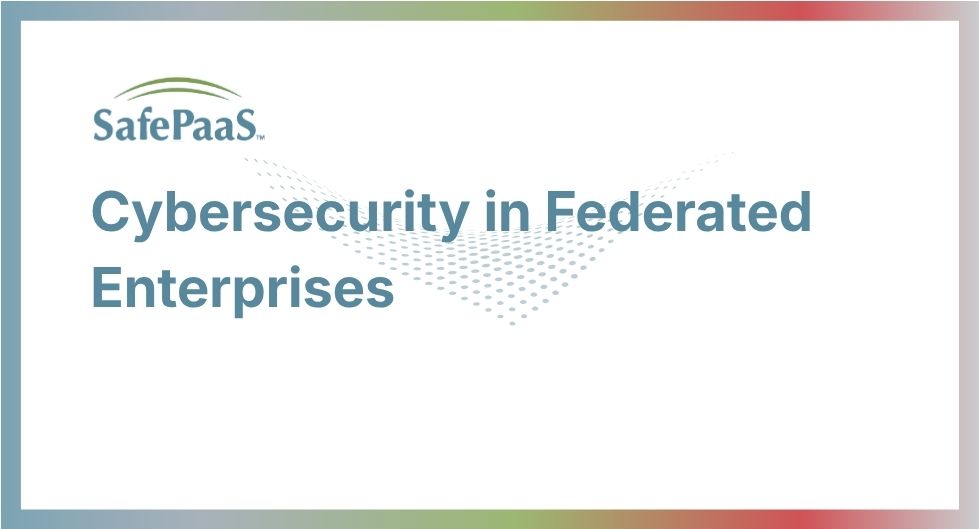 Cybersecurity in Federated Enterprises